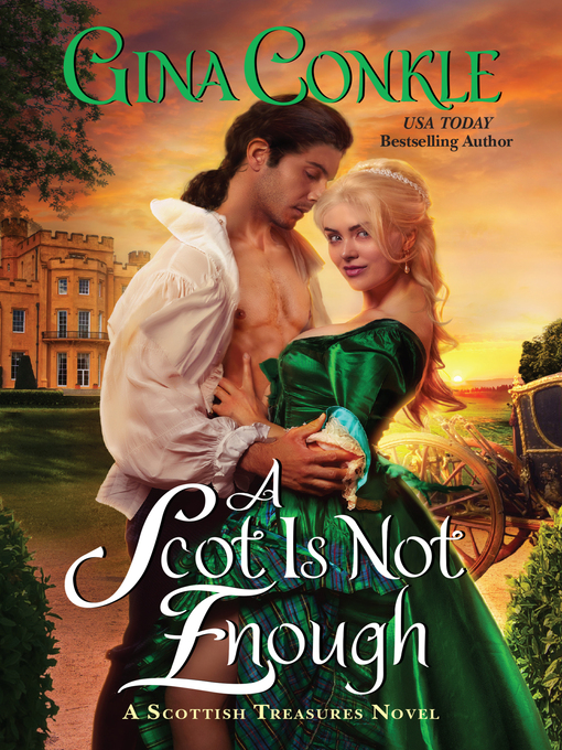 Title details for A Scot Is Not Enough by Gina Conkle - Wait list